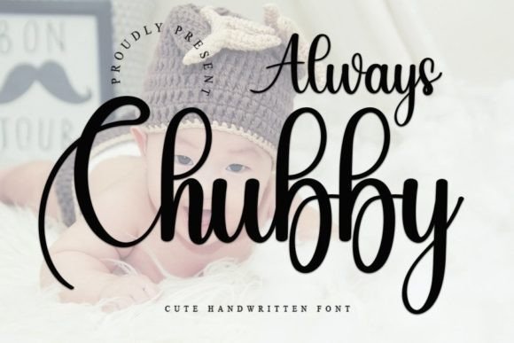 Alway Chubby: The Handwritten Font for Crafters