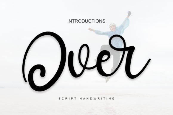 Over: A Handwritten Font for Modern Campaigns